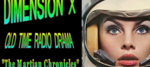 Dimension X: The Martian Chronicles
